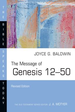 Message of Genesis 12-50  9781514004531 Front Cover