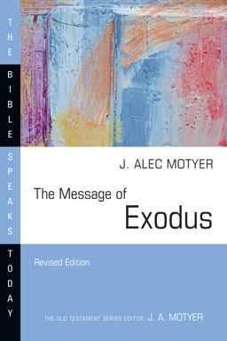 Message of Exodus The Days of Our Pilgrimage  9781514004555 Front Cover