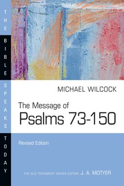 Message of Psalms 73-150 Songs for the People of God  9781514006276 Front Cover