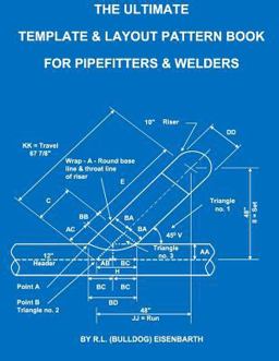 Ultimate Template and Layout Pattern Book for Pipefitters and Welders  9781514258170 Front Cover