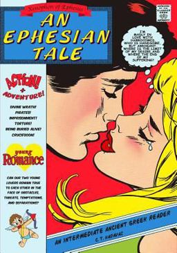 Xenophon of Ephesus, an Ephesian Tale An Intermediate Ancient Greek Reader  9781514295557 Front Cover