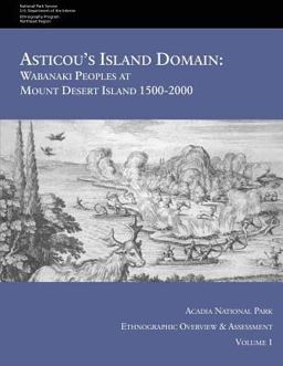 Asticou's Island Domain: Wabanaki Peoples at Mount Desert Island - 1500-2000