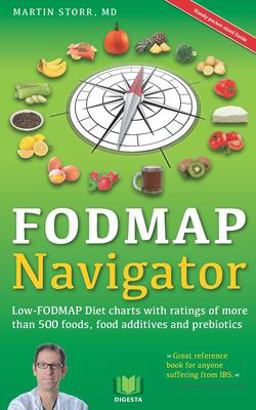 Fodmap Navigator Low-Fodmap Diet Charts with Ratings of More Than 500 Foods, Food Additives and Prebiotics  9781514647011 Front Cover