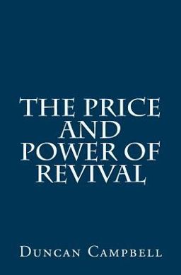 The Price and Power of Revival The Price and Power of Revival