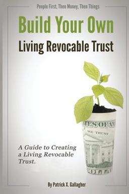 Build Your Own Living Revocable Trust Build Your Own Living Revocable Trust