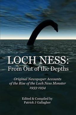 Loch Ness: from Out of the Depths Loch Ness: from Out of the Depths