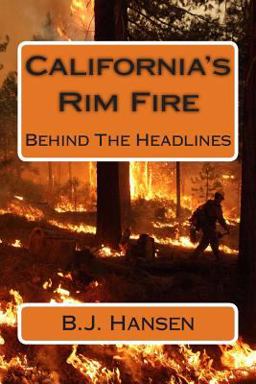 California's Rim Fire Behind the Headlines  9781515050063 Front Cover