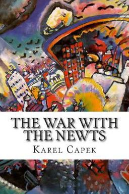 The War With the Newts:  9781515137672 Front Cover