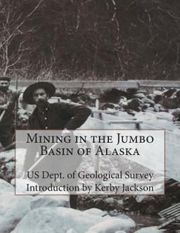 Mining in the Jumbo Basin of Alaska