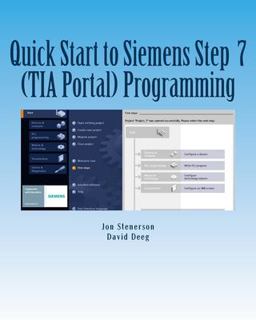 Quick Start to Programming in Siemens Step 7 (TIA Portal) Quick Start to Programming in Siemens Step 7 (TIA Portal)