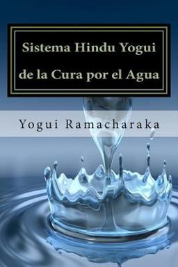Sistema Hindu Yogui de la Cura Por el Agua