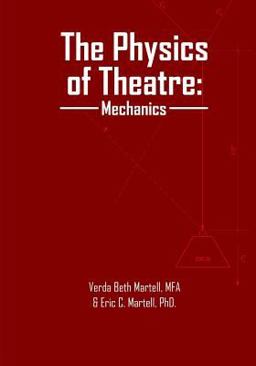 Physics of Theatre Mechanics  9781515333883 Front Cover