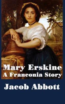 Mary Erskine, a Franconia Story