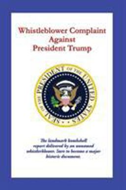 Whistleblower Complaint Against President Trump