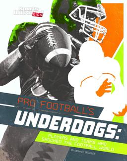 Pro Football's Underdogs Pro Football's Underdogs