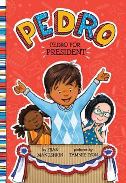 Pedro for President:  9781515800910 Front Cover