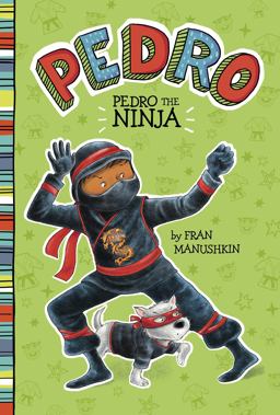 Pedro the Ninja:  9781515819066 Front Cover
