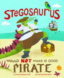 Stegosaurus Would NOT Make a Good Pirate
