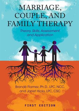 Marriage, Couple, and Family Therapy Theory, Skills, Assessment, and Application  9781516510351 Front Cover