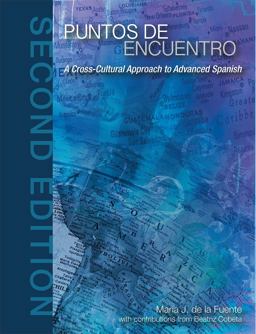 Puntos de encuentro: A Cross-Cultural Approach to Advanced Spanish (Second Edition) 2nd 9781516511747 Front Cover