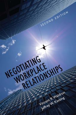 Negotiating Workplace Relationships 2nd 9781516522729 Front Cover