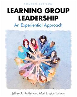 Learning Group Leadership An Experiential Approach 4th 9781516526505 Front Cover