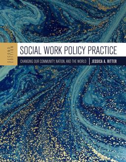 Social Work Policy Practice Changing Our Community, Nation, and the World 2nd 9781516527373 Front Cover