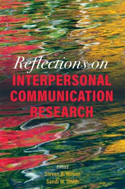Reflections on Interpersonal Communication Research  9781516530427 Front Cover