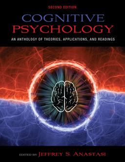 Cognitive Psychology An Anthology of Theories, Applications, and Readings 2nd 9781516532285 Front Cover