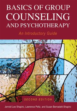 Basics of Group Counseling and Psychotherapy An Introductory Guide 2nd 9781516532506 Front Cover