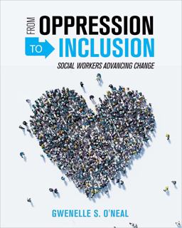 From Oppression to Inclusion Social Workers Advancing Change  9781516537815 Front Cover