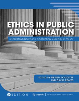 Ethics in Public Administration Understanding Ethics, Corruption, and Public Policy 1st 9781516539826 Front Cover