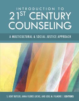 Introduction to 21st Century Counseling A Multicultural &amp; Social Justice Approach  9781516543830 Front Cover