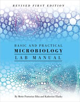 Basic and Practical Microbiology Lab Manual 2018 9781516544462 Front Cover