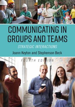 Communicating in Groups and Teams Strategic Interactions 4th 9781516546367 Front Cover