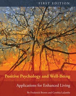 Positive Psychology and Well-Being Positive Psychology and Well-Being