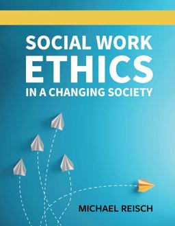 Social Work Ethics in a Changing Society 1st 9781516583362 Front Cover