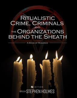 Ritualistic Crime, Criminals, and the Organizations behind the Sheath 1st 9781516587001 Front Cover