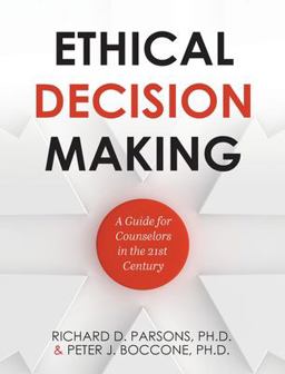 Ethical Decision Making (First Edition)