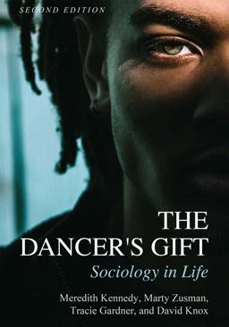 Dancer's Gift Sociology in Life 2nd 9781516598045 Front Cover