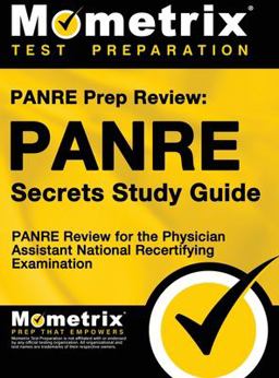 PANRE Prep Review PANRE Secrets Study Guide PANRE Review for the Physician Assistant National Recertifying Examination  9781516708208 Front Cover