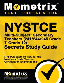 NYSTCE Multi-Subject Secondary Teachers (241/244/245 Grade 7-Grade 12) Secrets Study Guide NYSTCE Test Review for the New York State Teacher Certification Examinations  9781516708703 Front Cover