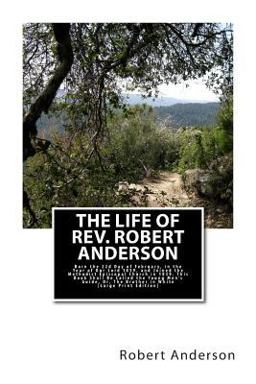 The Life of Rev. Robert Anderson