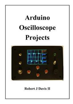 Arduino Oscilloscope Projects