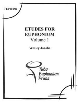 Etudes for Euphonium (volume 1) Etudes for Euphonium (volume 1)