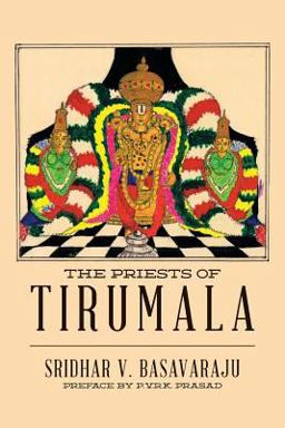 Priests of Tirumala  9781517021023 Front Cover