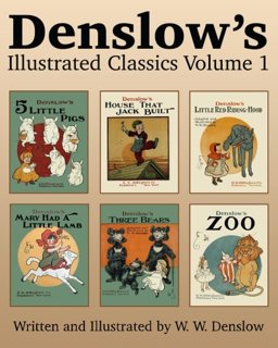 Denslow's Illustrated Classics Volume 1 Denslow's Illustrated Classics Volume 1