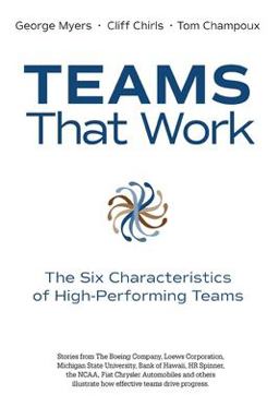 Teams That Work The Six Characteristics of High Performing Teams  9781517176716 Front Cover