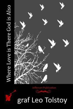 Where Love Is There God Is Also