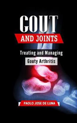 Gout and Joints Gout and Joints